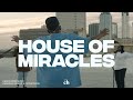 House of Miracles: Churchome ft. Chandler Moore and Naomi Raine