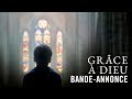 Grâce à Dieu - de François Ozon - Bande-annonce