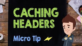 caching headers - supercharged