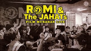 ROMI & The JAHATs - Film Murahan live silaturahmi gts kuningan  ( unplug version )