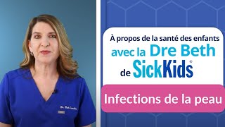 Infections de la peau avec la Dre Beth