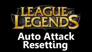 Celebrity League of Legends Tutorial - Auto Attack Resetting Wealth