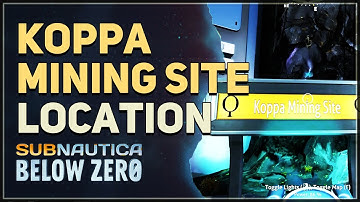 Koppa Mining Site Location Subnautica Below Zero