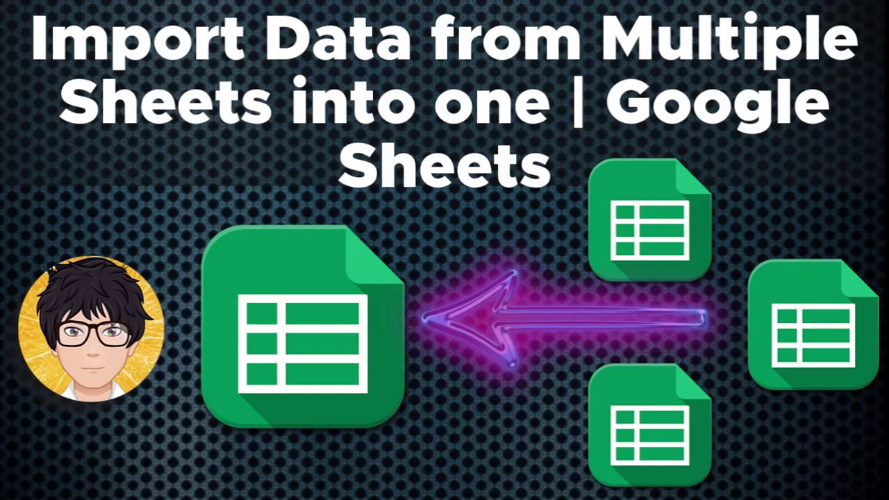 Google Sheets : Import Data from Multiple Sheets into one ...