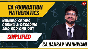 L71 | Number series, coding decoding and odd one out | CA foundation Maths ICAI | Lecture 71