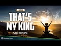 Cece Winans That S My King Lyrics 1 HOUR WORSHIP Cece Winans That S My King Lyrics 1 HOUR WORSHIP