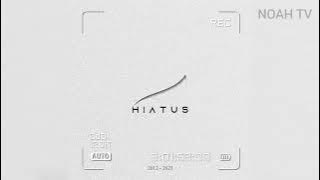 NOAH - Hiatus