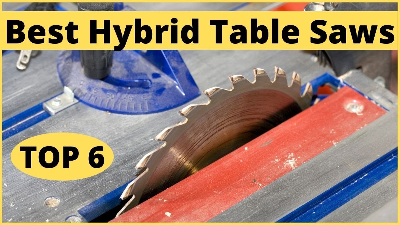 Top 6 Best Hybrid Table Saw Review in 2022 - YouTube