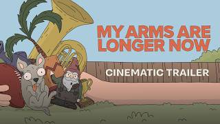 Celebrity My Arms Are Longer Now | Cinematic Trailer | Wishlist Now! Net Worth