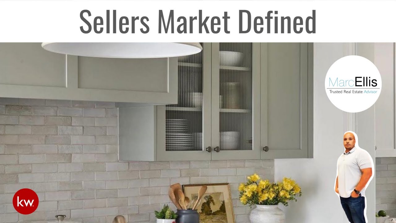 Sellers Market Defined