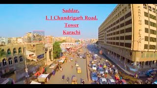Karachi Saddar I.I. Chundrigarh Road  and Tower Drone 2021