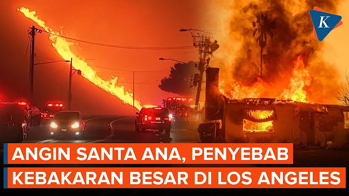 Santa Ana, Angin Penyebar "Neraka" di Los Angeles dan Hollywood