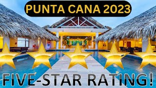 BEST RESORTS MONEY CAN BUY PUNTA CANA IN 2023