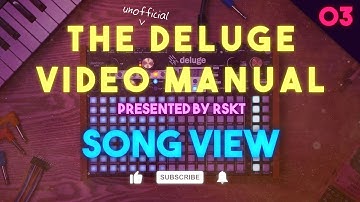 The Deluge Video Manual 03 - Song View