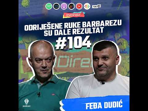 AUDIO ONLY: Feđa Dudić: Alajbegović ima drskost, Muharemovića čeka veliki transfer - (IN)Direkt