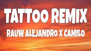 Rauw Alejandro Camilo - Tattoo Remix Letralyrics