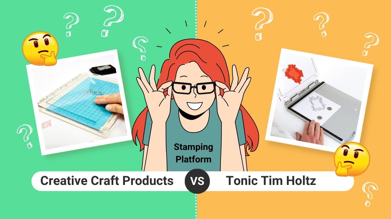 Stamping Platform Comparison: Creative Craft Products vs. Tonic Tim Holtz 