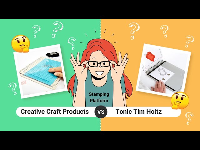 Stamping Platform Comparison: Creative Craft Products vs. Tonic Tim Holtz 