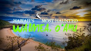 Hawaii's Most Haunted - Waimea, Oahu by Mysteries of Hawaii 2,912 views 8 months ago 3 minutes, 43 seconds