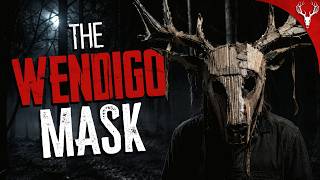 The Wendigo Mask