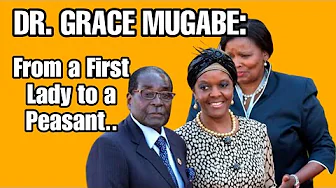 GRACE MUGABE: From First Lady of Zimbabwe to a Silent Peasant