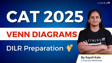 CAT 2025 | DILR - Venn Diagrams - By Sayali Ma