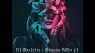 Dj Rubin - Disco Mix 1 Hour ( Mix)