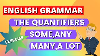 EXERCISE❗️ The Quantifiers, Countable And Uncountable Quantifiers - Many, Any, Much, Little -Grammar