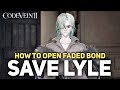 Code Vein 2 - Lyle Fading Bond (How To Save Lyle Quest Guide)