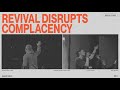 REVIVAL DISRUPTS COMPLACENCY | 🎵 O Come Let Us Adore Him // Unto The Lamb