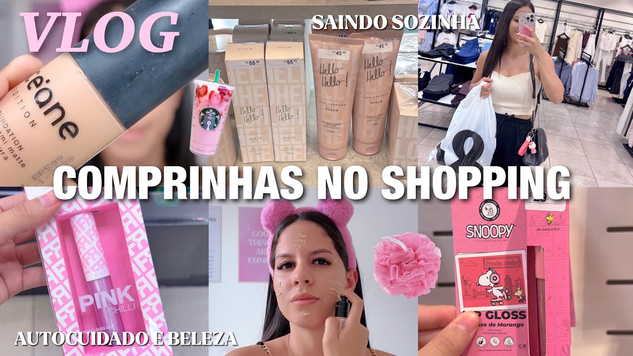 Comprinhas de autocuidado no shopping💕 || dia de princesa sozinha, roupas, beleza & mais