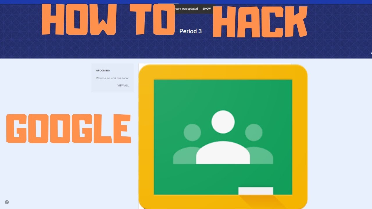 HOW TO HACK A GOOGLE CLASSROOM ASSIGNMENT - YouTube