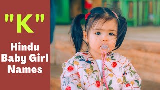 ⚡Hindu Baby Girl Names starting with 'K'  ||   'K' letter Baby Girl Names  |  Baby Girl Names Hindu