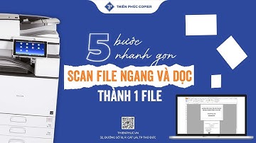 Scan Trang Ngang & Dọc Thành 1 File – Nhanh Chóng Với 5 Bước Đơn Giản!