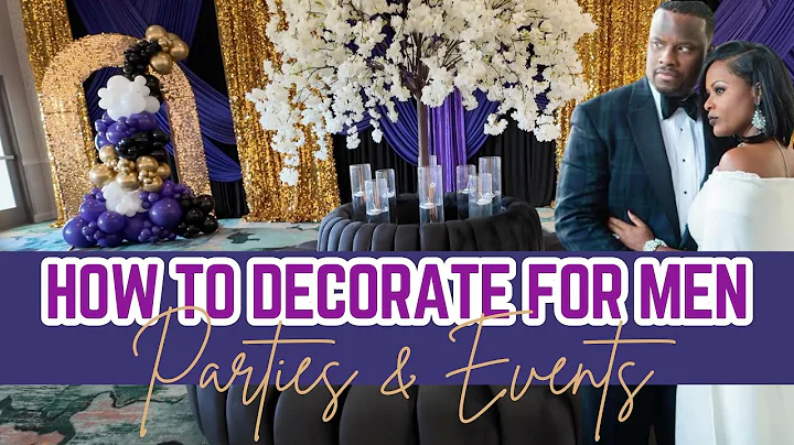 How to Decorate for Men’s Events| 50th + 60th Birthday Party Ideas