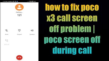 how to fix poco x3 , x3 pro call screen off problem | poco x3 incoming call screen off problem