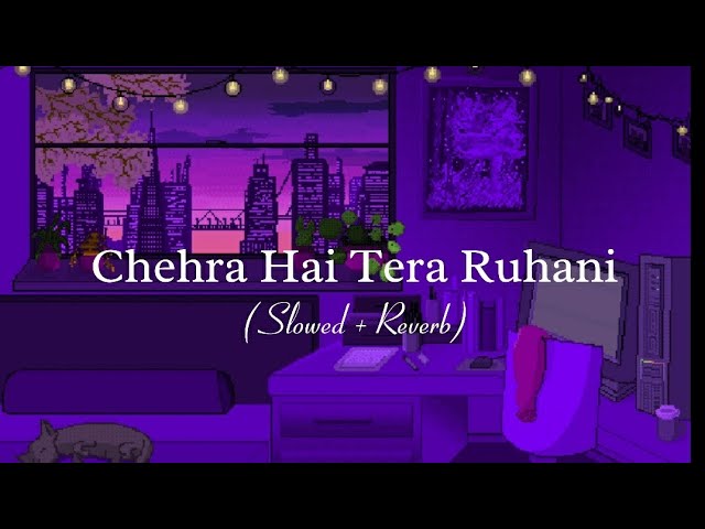 Chehra Hai Tera Ruhani  (Slowed + Reverb) Song || Viral Song || Atif Aslam class=