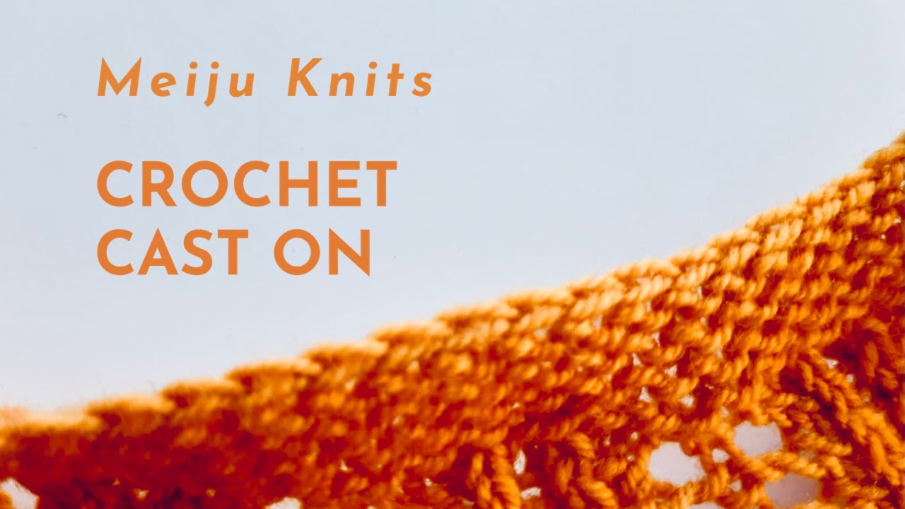 Crochet Cast On (for knitting) YouTube