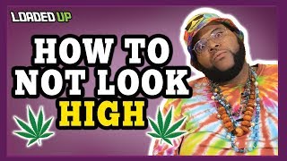 Weed Code How To Not Look High When You Smoke Weed
