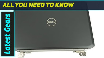 Best Dell Latitude E5420 LCD Back Cover Lid Replacement?