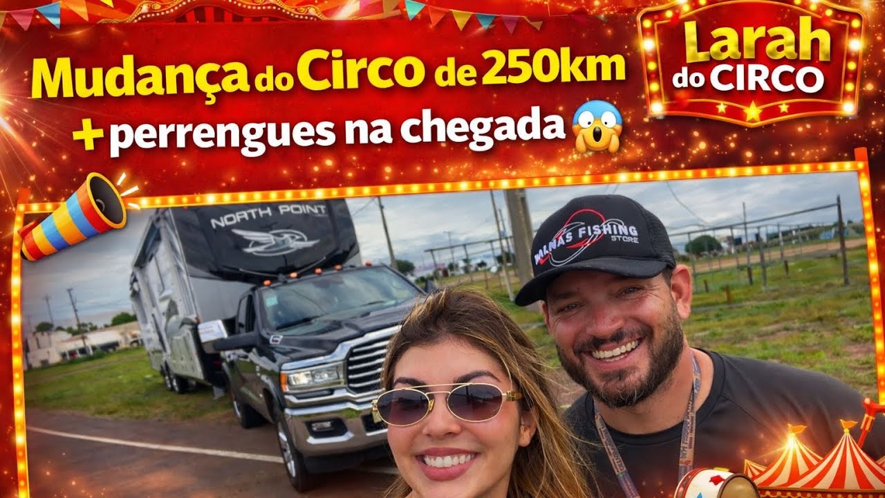 Mudança do circo de 250km + PERRENGUES NA ESTRADA!