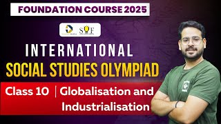Class 10 Social Studies Olympiad | Chapter 2 - Globalisation and industrialisation | SST Olympiad