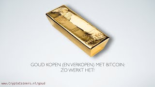 Goud kopen (en verkopen) met Bitcoin: zo werkt het!
