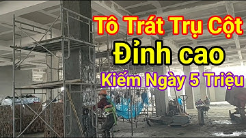 kỷ thuật tô trát trụ cột nhanh& đẹp # anh em xây dựng tuấn nghĩa official.
