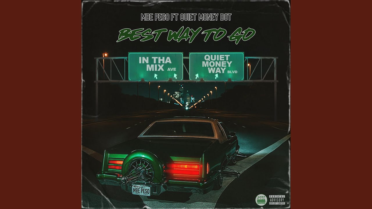 Best way to go (feat. Quiet Money Dot)