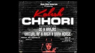 KALESHI CHORI (feat. RAGA, HARJAS, DG, DARK HORSE & VIRTUALAF)