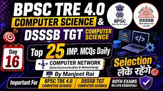 BPSC TRE-4.0&DSSSB TGT(Computer Science) Imp.25 MCQs Discussion By Manjeet Rai #bpsctre4