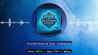 Gülahmette Dar Sokakta - Palandöken Yankısı