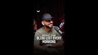 Repeat this Bliss List every morning