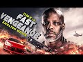 FAST VENGEANCE - Hollywood Movie | DMX, D. Y. Sao & Bai Ling | Superhit Full Action English Movie